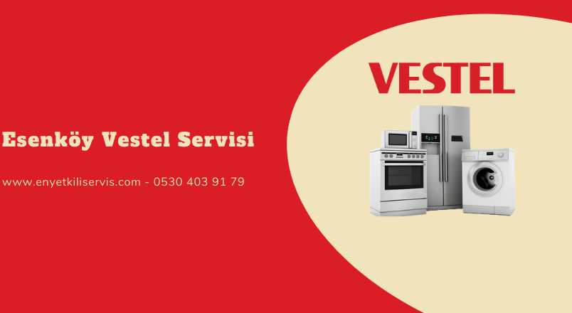 Esenköy Vestel Servisi