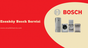 esenköy bosch servisi
