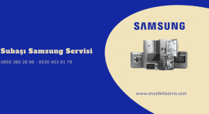 Subaşı Samsung servisi