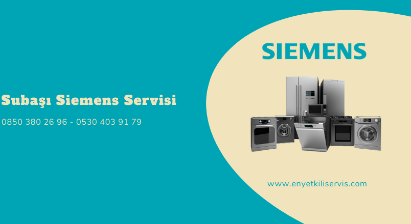 Subaşı Siemens Servisi