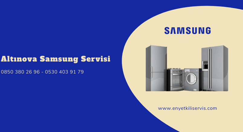 Altınova Samsung Servisi
