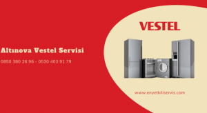 Altınova Vestel servisi
