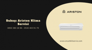 Subaşı Ariston klima servisi