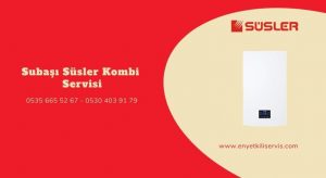 Subaşı Süsler Kombi Servisi