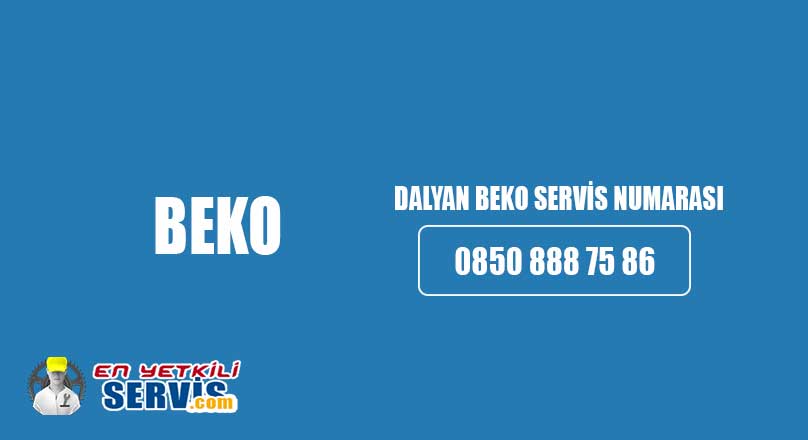 Dalyan Beko Servisi Telefon Numarası