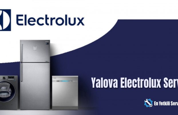 Yalova Electrolux Servisi